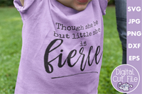 Though She Be Little, She Is Fierce SVG