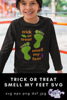 Trick Or Treat Smell My Feet Svg