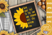 Turn Your Face To The Sun, Sunflower Svg