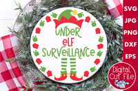 Christmas Svg, Under Elf Surveillance