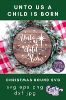 Unto Us A Child Is Born | Christmas Svg