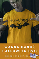 Wanna Hang Svg, Halloween Svg