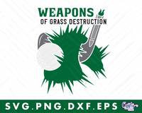 Weapons Of Grass Destruction