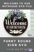 Welcome To Our Nuthouse Svg