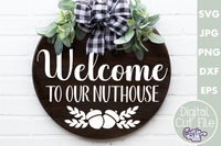 Welcome To Our Nuthouse Svg