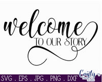 Welcome To Our Story SVG