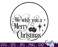 We Wish You A Merry Christmas Svg