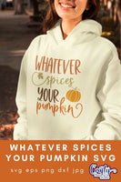 Fall Svg, Whatever Spices Your Pumpkin