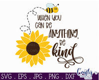 When You Can Be Anything Be Kind SVG