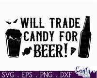 Will Trade Candy For Beer Svg