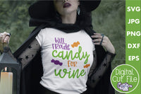 Will Trade Candy For Wine