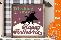 Witching You A Happy Halloween Sign