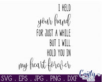 I Held Your Hand For Just A While, Memorial SVG